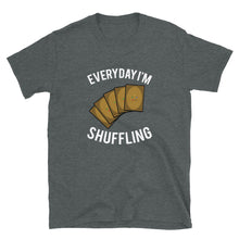 Load image into Gallery viewer, Everyday I'm Shuffling Shirt