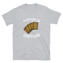Load image into Gallery viewer, Everyday I'm Shuffling Shirt