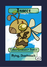 Load image into Gallery viewer, Insect 1/1 w/ Flying &amp; Deathtouch Token
