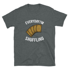 Load image into Gallery viewer, Everyday I&#39;m Shuffling Shirt
